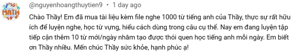 Bình luận học viên: đã mua tài liệu kèm file nghe 1000 từ, rất hữu ích để luyện nghe, học từ vựng và hiểu cách dùng trong câu